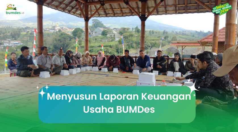 Menyusun Laporan Keuangan BUMDes - Blog Bumdes.id